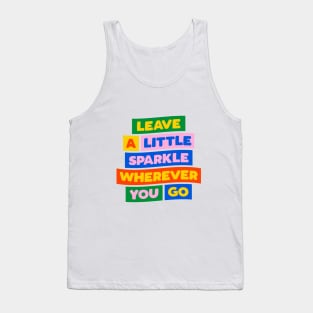 Leave a Little Sparkle Wherever You Go by The Motivated Type Tank Top